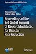 Télécharger le livre :  Proceedings of the 3rd Global Summit of Research Institutes for Disaster Risk Reduction
