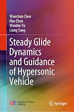 Télécharger le livre :  Steady Glide Dynamics and Guidance of Hypersonic Vehicle