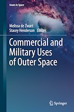 Télécharger le livre :  Commercial and Military Uses of Outer Space