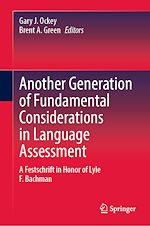 Télécharger le livre :  Another Generation of Fundamental Considerations in Language Assessment