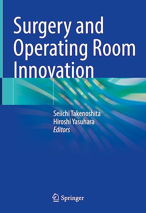 Téléchargez le livre :  Surgery and Operating Room Innovation