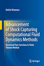 Télécharger le livre :  Advancement of Shock Capturing Computational Fluid Dynamics Methods