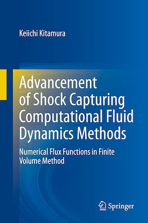 Téléchargez le livre :  Advancement of Shock Capturing Computational Fluid Dynamics Methods