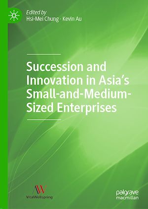 Téléchargez le livre :  Succession and Innovation in Asia's Small-and-Medium-Sized Enterprises