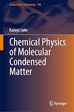 Télécharger le livre :  Chemical Physics of Molecular Condensed Matter