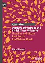 Télécharger le livre :  Japanese Investment and British Trade Unionism