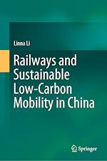 Télécharger le livre :  Railways and Sustainable Low-Carbon Mobility in China