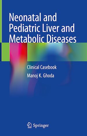 Téléchargez le livre :  Neonatal and Pediatric Liver and Metabolic Diseases
