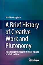 Télécharger le livre :  A Brief History of Creative Work and Plutonomy