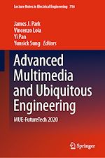 Télécharger le livre :  Advanced Multimedia and Ubiquitous Engineering