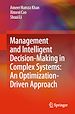Télécharger le livre :  Management and Intelligent Decision-Making in Complex Systems: An Optimization-Driven Approach