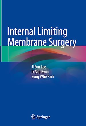 Téléchargez le livre :  Internal Limiting Membrane Surgery