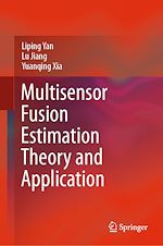 Télécharger le livre :  Multisensor Fusion Estimation Theory and Application