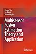 Télécharger le livre :  Multisensor Fusion Estimation Theory and Application