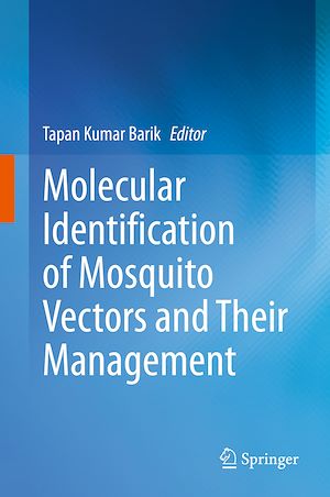 Téléchargez le livre :  Molecular Identification of Mosquito Vectors and Their Management