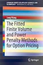 Télécharger le livre :  The Fitted Finite Volume and Power Penalty Methods for Option Pricing