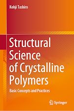 Télécharger le livre :  Structural Science of Crystalline Polymers
