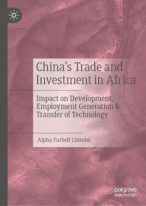 Téléchargez le livre :  China's Trade and Investment in Africa