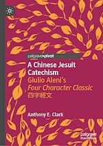 Télécharger le livre :  A Chinese Jesuit Catechism