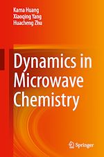 Télécharger le livre :  Dynamics in Microwave Chemistry
