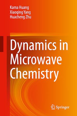 Téléchargez le livre :  Dynamics in Microwave Chemistry