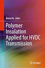 Télécharger le livre :  Polymer Insulation Applied for HVDC Transmission