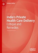 Télécharger le livre :  India's Private Health Care Delivery