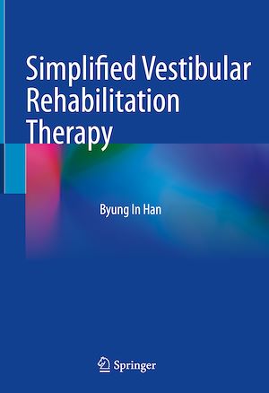 Téléchargez le livre :  Simplified Vestibular Rehabilitation Therapy