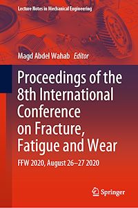 Télécharger le livre :  Proceedings of the 8th International Conference on Fracture, Fatigue and Wear