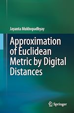 Télécharger le livre :  Approximation of Euclidean Metric by Digital Distances