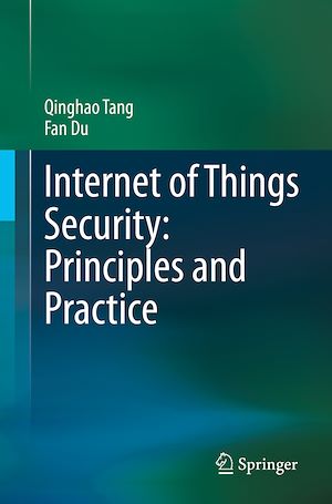 Téléchargez le livre :  Internet of Things Security: Principles and Practice