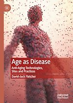 Télécharger le livre :  Age as Disease