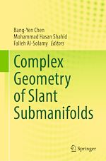 Télécharger le livre :  Complex Geometry of Slant Submanifolds