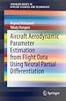 Télécharger le livre :  Aircraft Aerodynamic Parameter Estimation from Flight Data Using Neural Partial Differentiation