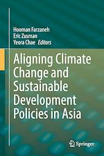 Télécharger le livre :  Aligning Climate Change and Sustainable Development Policies in Asia
