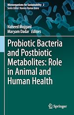 Télécharger le livre :  Probiotic Bacteria and Postbiotic Metabolites: Role in Animal and Human Health