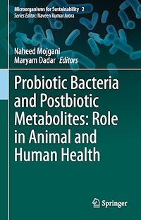 Téléchargez le livre :  Probiotic Bacteria and Postbiotic Metabolites: Role in Animal and Human Health