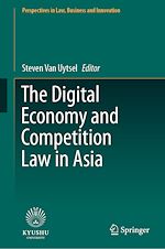 Download this eBook The Digital Economy and Competition Law in Asia