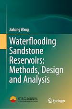 Télécharger le livre :  Waterflooding Sandstone Reservoirs: Methods, Design and Analysis