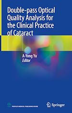 Télécharger le livre :  Double-pass Optical Quality Analysis for the Clinical Practice of Cataract