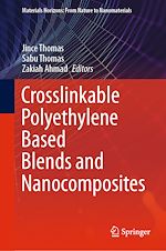 Télécharger le livre :  Crosslinkable Polyethylene Based Blends and Nanocomposites