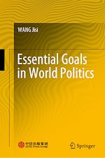 Télécharger le livre :  Essential Goals in World Politics