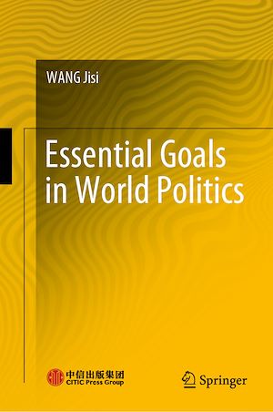 Téléchargez le livre :  Essential Goals in World Politics
