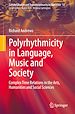 Télécharger le livre :  Polyrhythmicity in Language, Music and Society