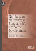 Télécharger le livre :  Numbers and Narratives in Bangladesh's Economic Development