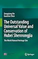 Télécharger le livre :  The outstanding universal value and conservation of Hubei Shennongjia