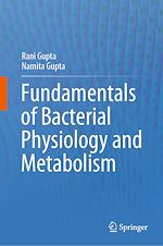Télécharger le livre :  Fundamentals of Bacterial Physiology and Metabolism
