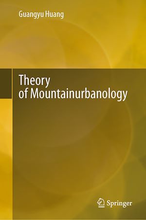 Téléchargez le livre :  Theory of Mountainurbanology
