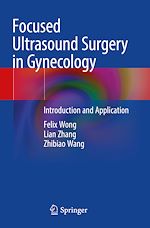 Télécharger le livre :  Focused Ultrasound Surgery in Gynecology