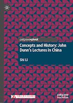 Télécharger le livre :  Concepts and History: John Dunn's Lectures in China
